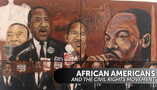African-Americans and the Civil Rights Movement