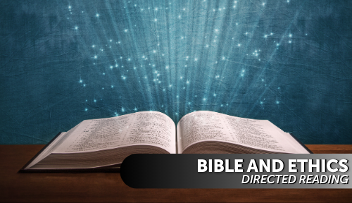 Bible and Ethics Directed Reading