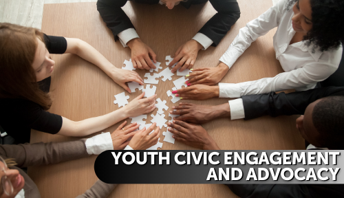 Youth Civic Engagement and Advocacy