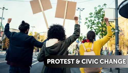 Protest & Civic Change