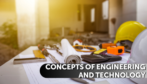 Concepts of Engineering and Technology