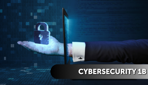 Cybersecurity 1B