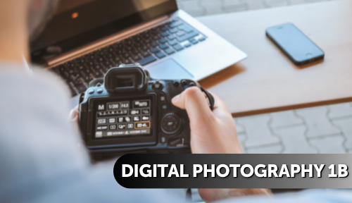 Digital Photography 1B
