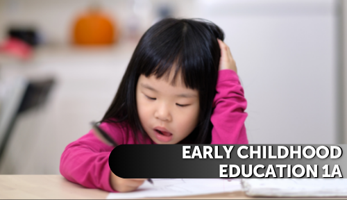 Early Childhood Education 1a