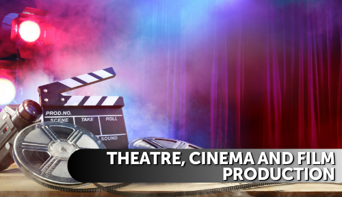 Theatre, Cinema and Film Production